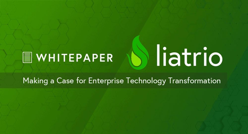 Making a Case for Enterprise Technology Transformation — White Paper