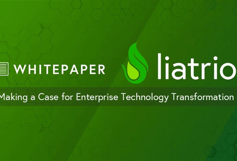 Making a Case for Enterprise Technology Transformation — White Paper