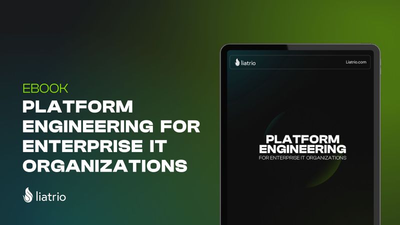 Platform Engineering for Enterprise IT Organizations